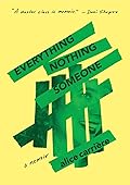 Everything/Nothing/Someone