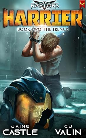 Harrier 2: The Trench (Raptors #5)