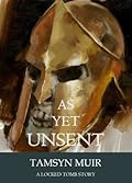 As Yet Unsent (The Locked Tomb, #2.5)
