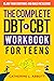 The Complete DBT and CBT Wo...
