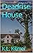 Deadrise House