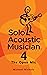 Solo Acoustic Musician 4: T...