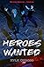Heroes Wanted (Heroes, Inc....
