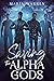 Saving the Alpha Gods (Acad...