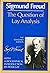 The Question of Lay Analysis by Sigmund Freud