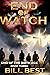 End of Watch by Col Bill Best