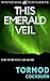 This Emerald Veil (Mysterio...