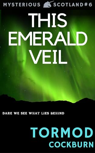 This Emerald Veil (Mysterious Scotland, #6)