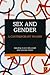 Sex and Gender: A Contempor...