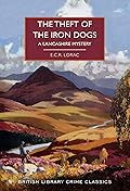 The Theft of the Iron Dogs: A Lancashire Mystery