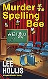 Murder at the Spelling Bee (Maya and Sandra Mystery, #4)