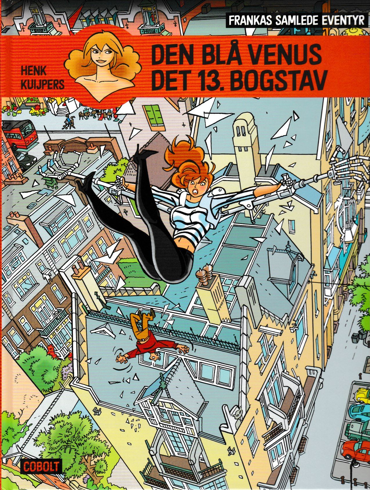 Frankas samlede eventyr 3: Den blå Venus ; Det 13. bogstav (Franka, #12-13)