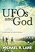 UFOs and GOD: A Collection of Short Stories