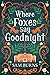 Where Foxes Say Goodnight