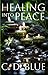 Healing Into Peace
