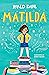Matilda (Edición ilustrada) / Matilda (Illustrated Edition) (Colección Alfaguara Clásicos) (Spanish Edition)