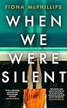 When We Were Silent