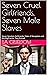 Seven Cruel Girlfriends, Se...