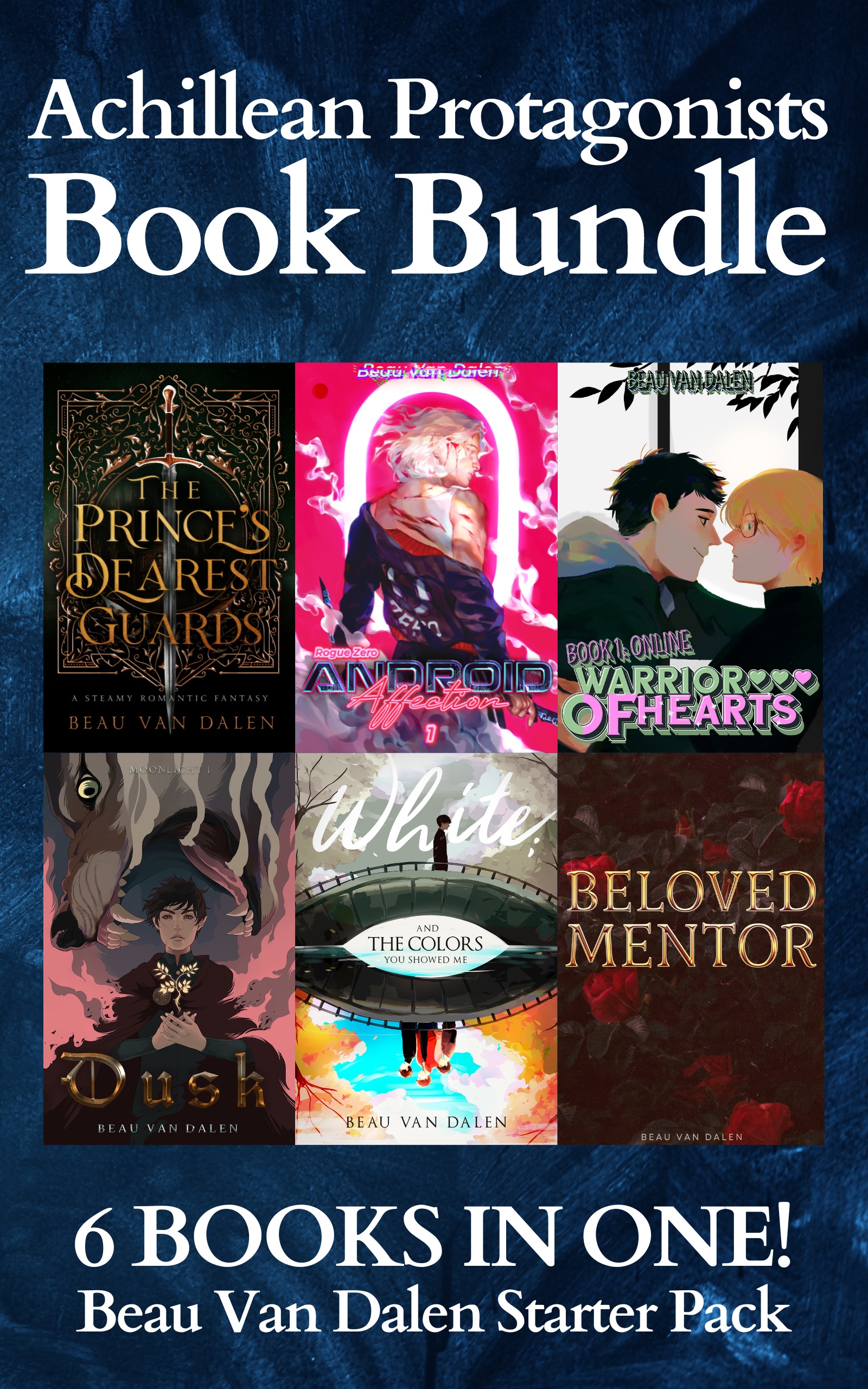 Achillean Protagonists Book Bundle: Beau Van Dalen Starter Pack (Kindle Edition)