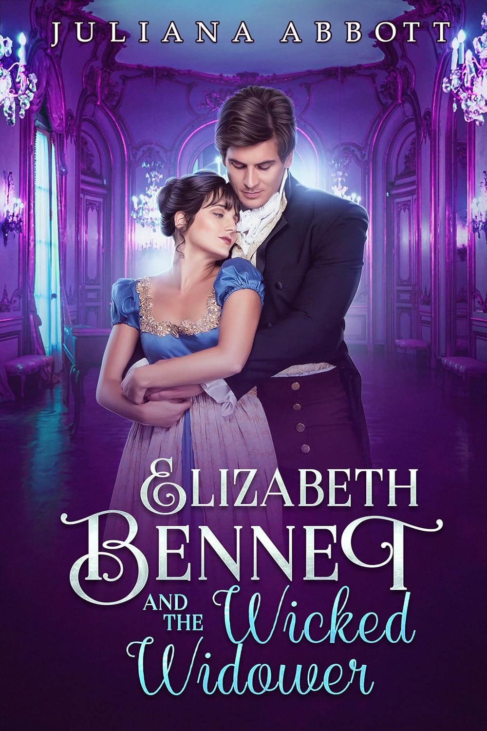 Elizabeth Bennet and The Wicked Widower: A Pride and Prejudice Variation (Kindle Edition)