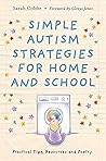 Simple Autism Strategies for Home and School by Sarah Cobbe