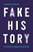 Fake history: 101 dingen die nooit zijn gebeurd