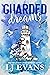 Guarded Dreams (Anchor, #1)