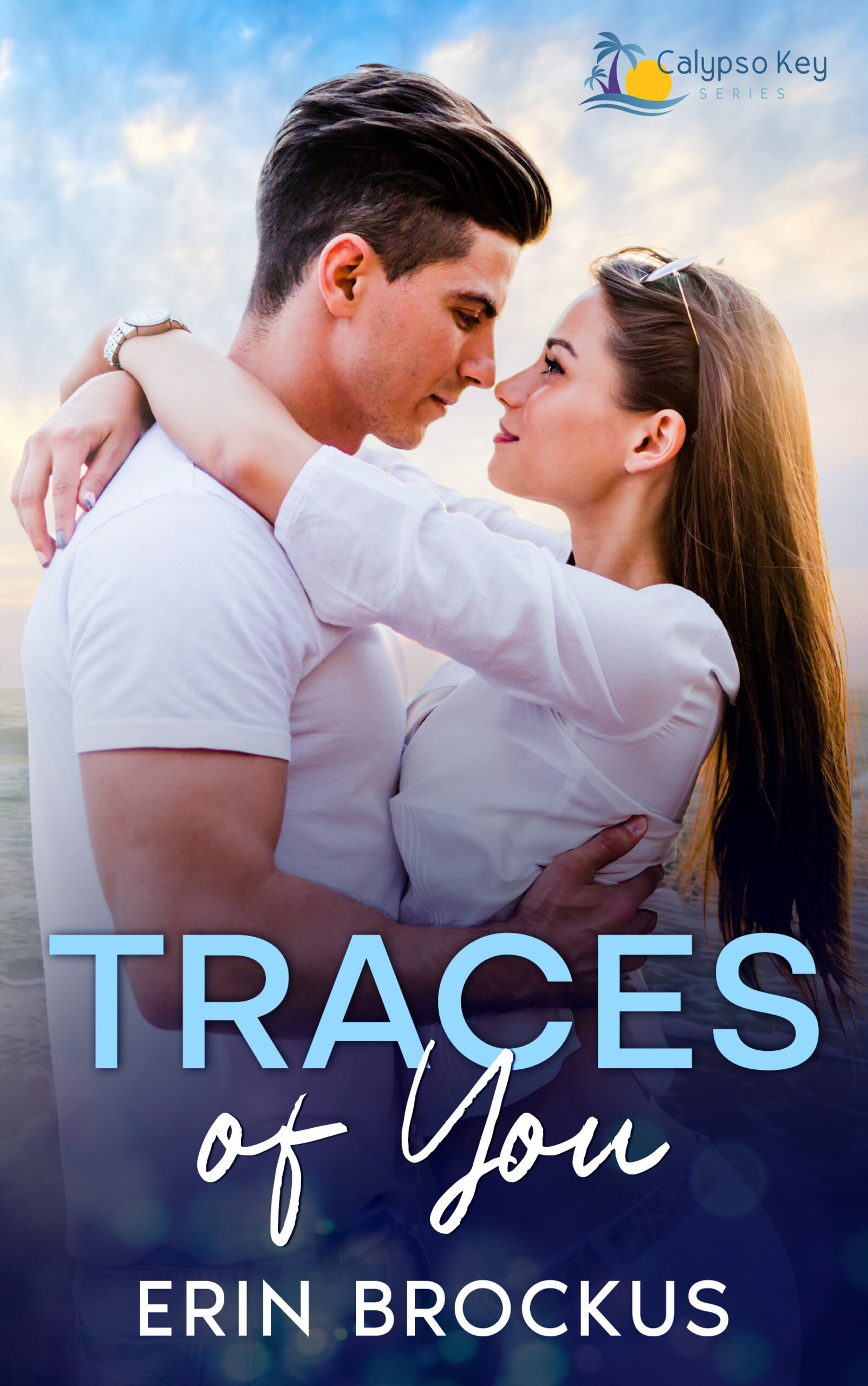 Traces of You: A Rivals to Lovers Romance (Calypso Key Series)