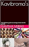 Book cover for Kavibroma’s: The definitive guide to running a home into the ground