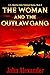 The Woman and the Outlaw Ga...