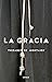 La gracia (Spanish Edition)