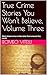 True Crime Stories You Won'...