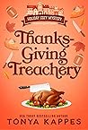 Thanksgiving Treachery by Tonya Kappes