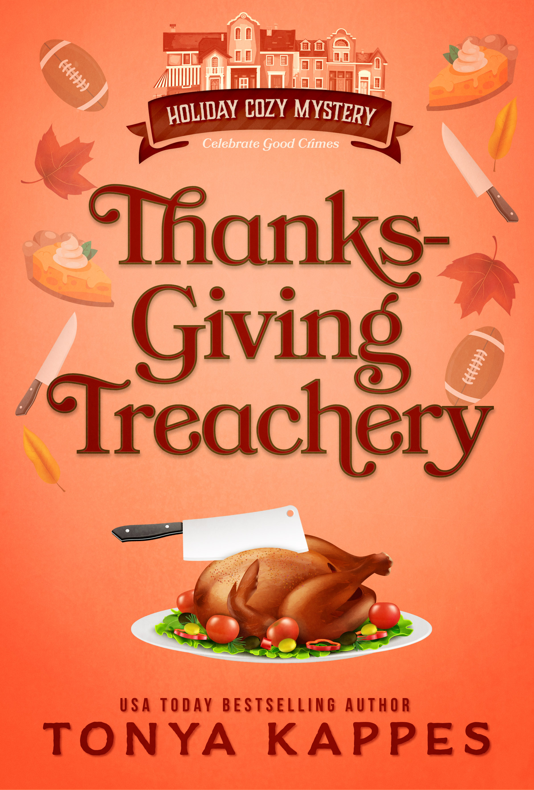 Thanksgiving Treachery (Holiday Cozy Mystery, #7)