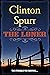 THE LONER a classic historical western adventure novel by Clinton Spurr