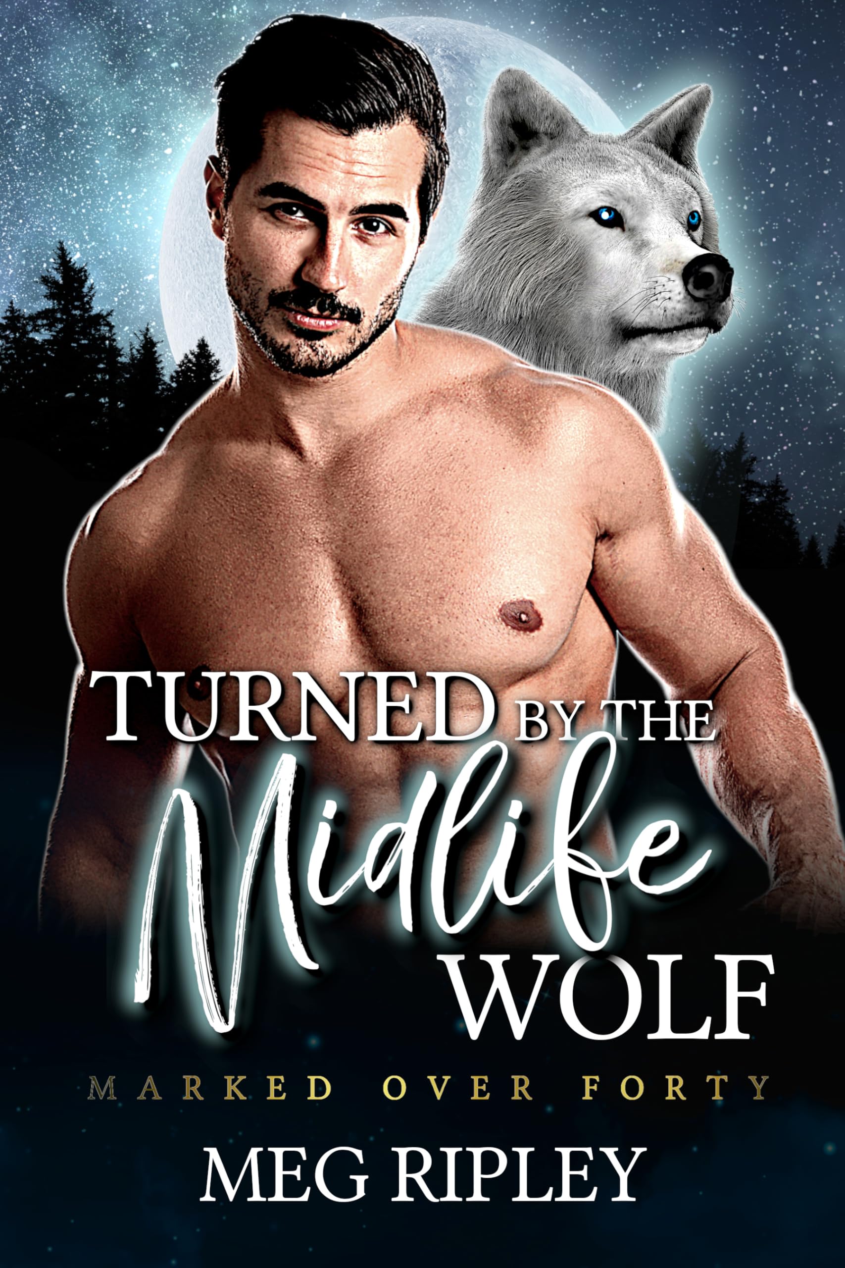 Turned by the Midlife Wolf (Shifter Nation: Marked Over Forty)