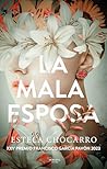 La mala esposa by Estela Chocarro
