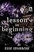 A Lesson in Beginning