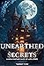 Unearthed Secrets: A High F...