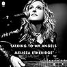 Talking to My Angels by Melissa Etheridge