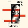 Mrs. S by K.    Patrick