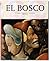 El Bosco by Walter Bosing