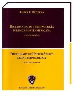 Diccionario De Terminología Jurídica Norteamericana - Ingles - Español