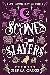 Scones and Slayers