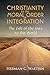 Christianity as the Moral Order of Integration by Herman C. Waetjen
