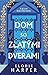 Dom so zlatými dverami (Vlčí brloh, #2)