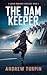 The Dam Keeper (A Jayne Rob...