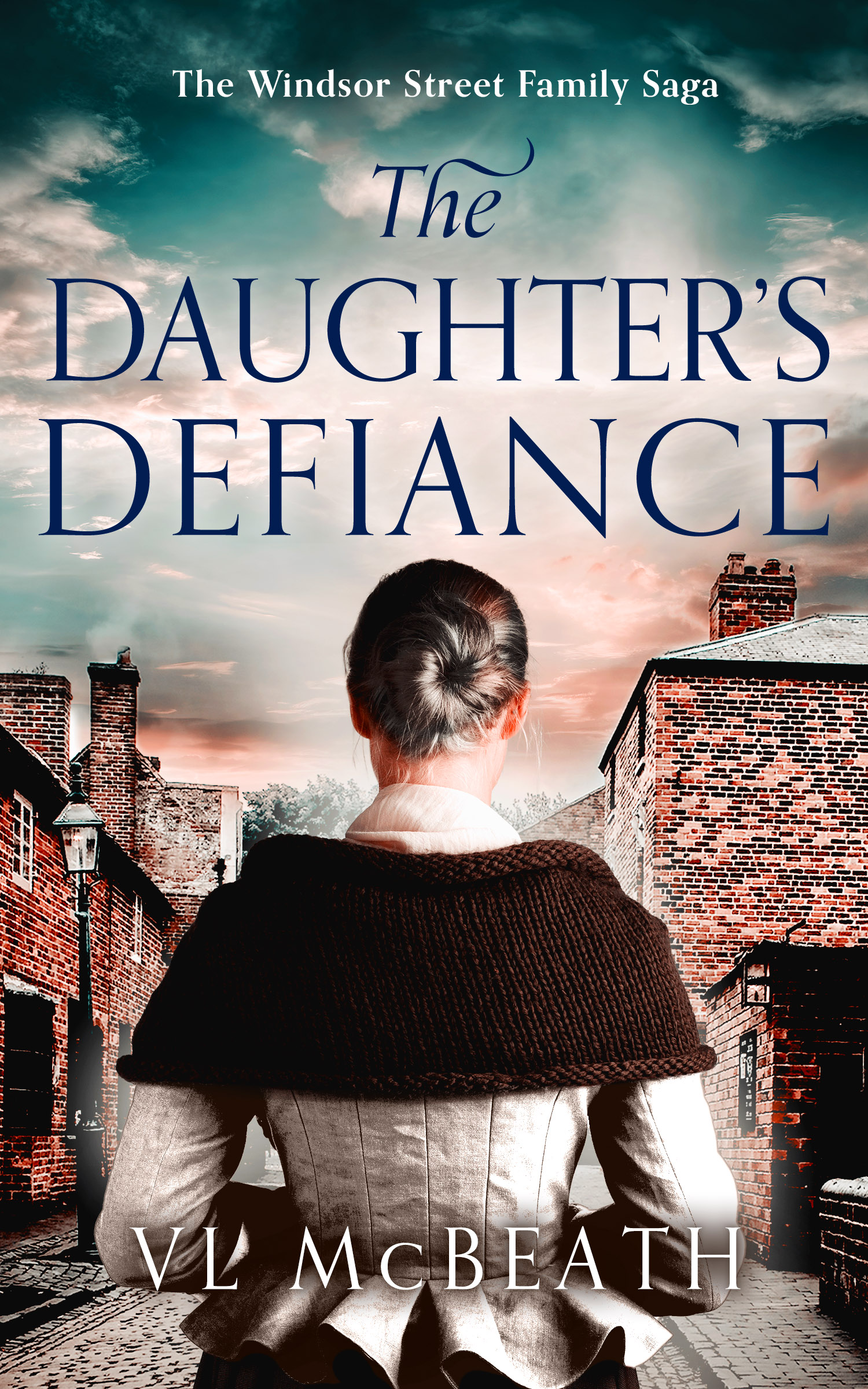 The Daughter's Defiance (Windsor Street Family Saga, #6)