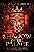 In the Shadow of the Palace (A Tide of Shadows Book 1)