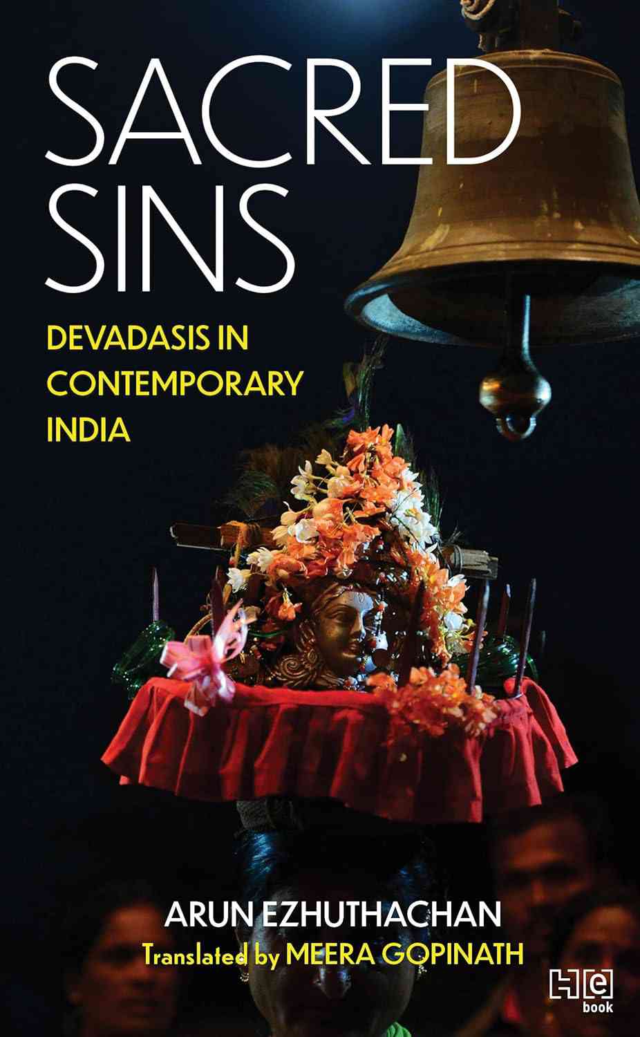 Sacred Sins: Devadasis in Contemporary India